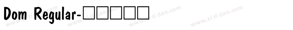 Dom Regular字体转换